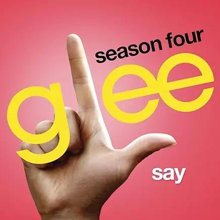 Album cover art for "Say" by Glee Cast