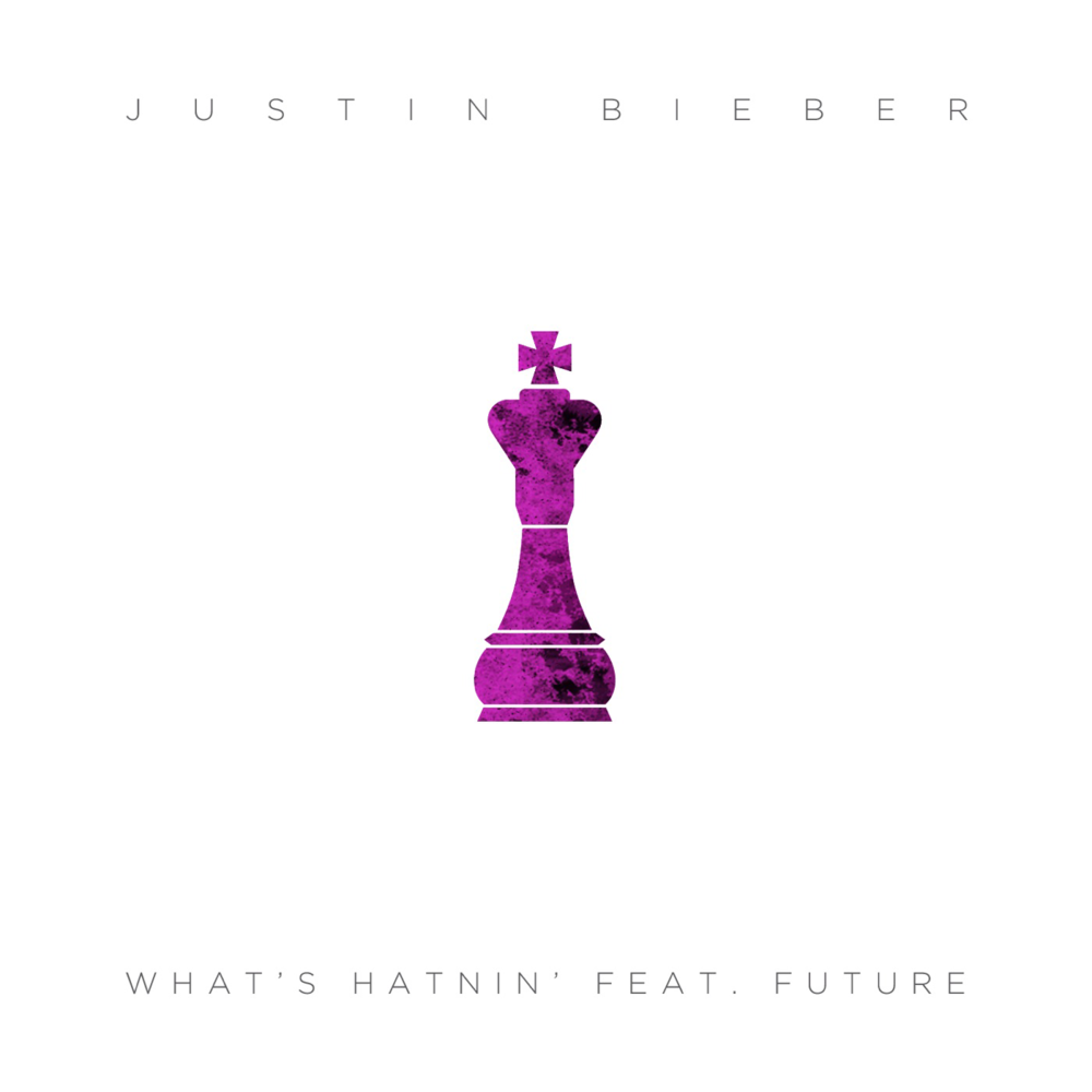 Album cover art for "What’s Hatnin’" by Justin Bieber & Future