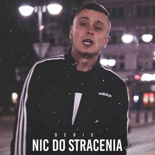 Album cover art for "Nic Do Stracenia" by Dedis