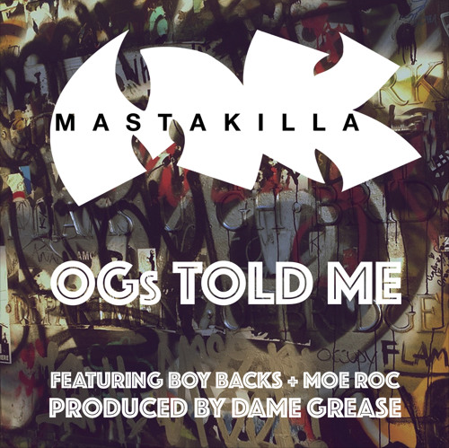 Album cover art for "OGs Told Me" by Masta Killa & MoeRoc & Boy Backs