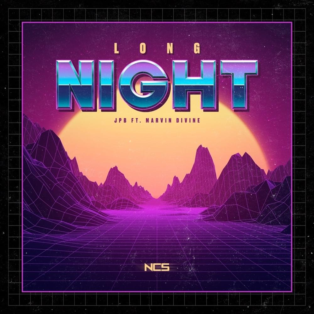 LONG NIGHT by JPB