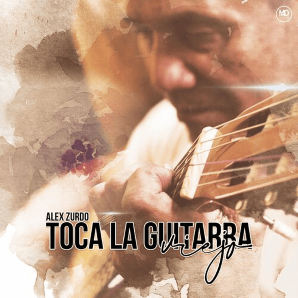 Album cover art for "Toca La Guitarra Viejo" by Alex Zurdo