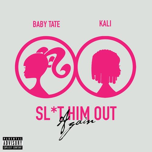 Sl*t Him Out Again by Baby Tate