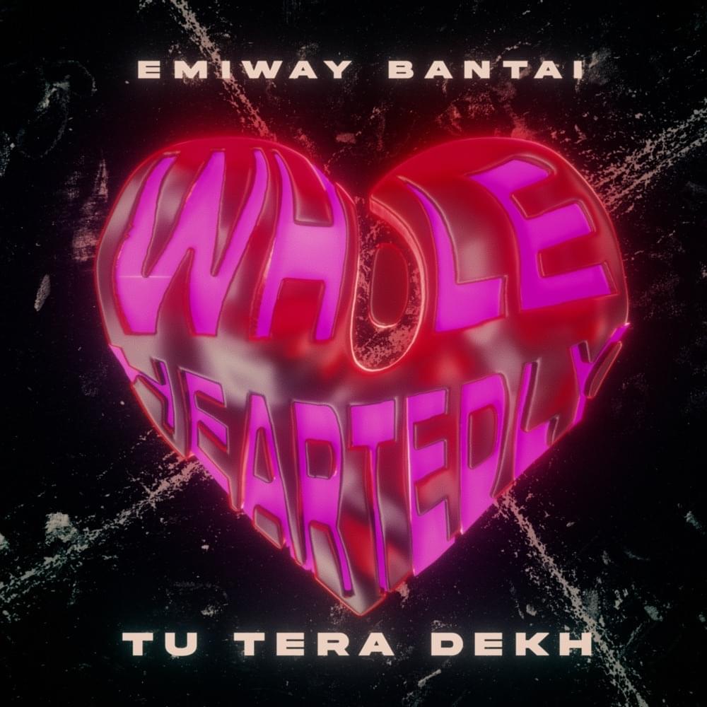 Album cover art for "Tu Tera Dekh" by Emiway Bantai