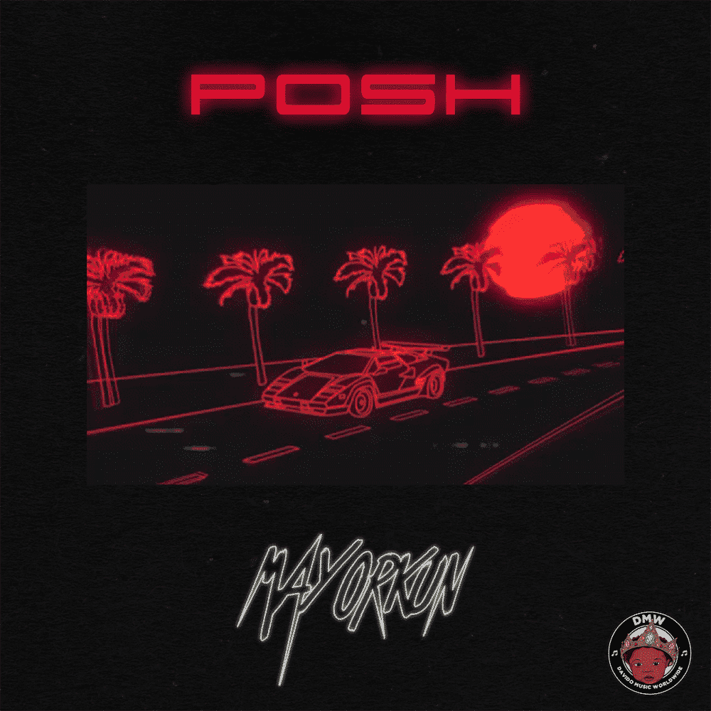 Album cover art for "Posh" by Mayorkun