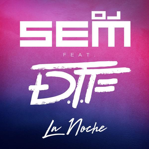 La Noche by DJ Sem