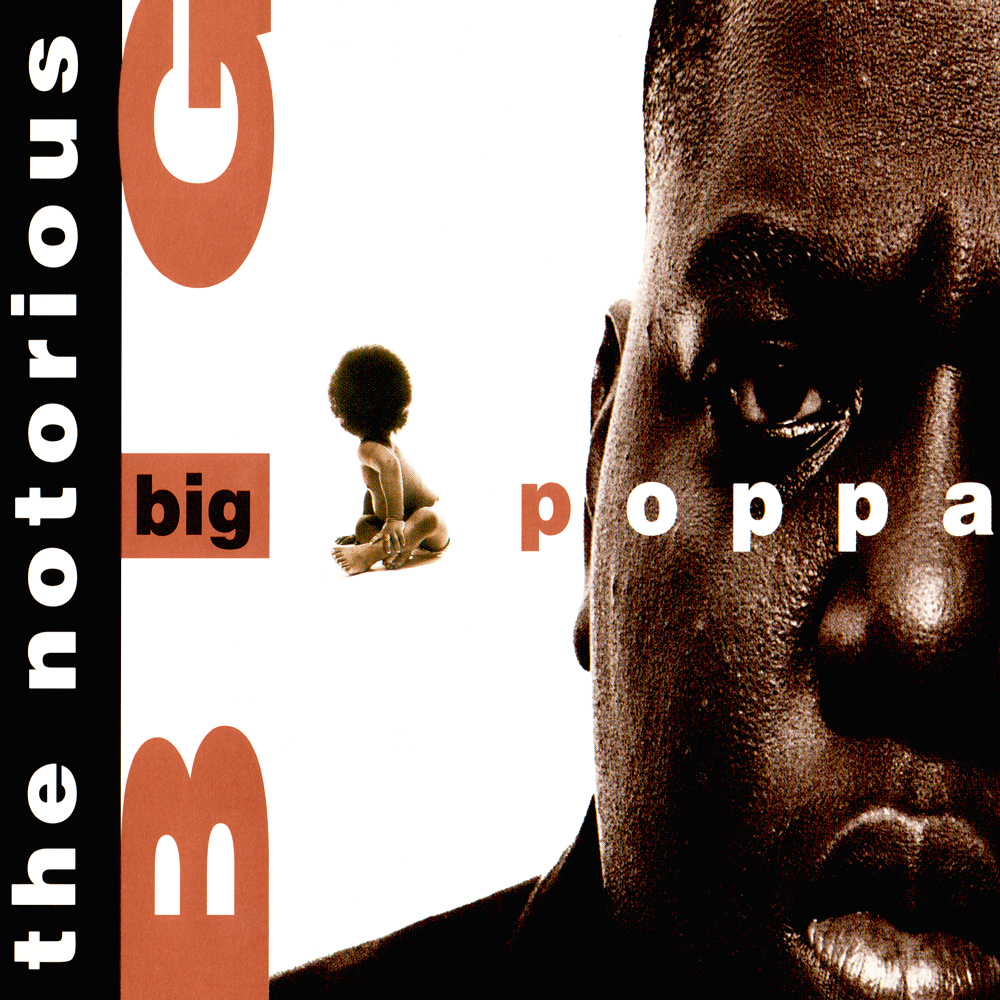 Big Poppa by The Notorious B.I.G.