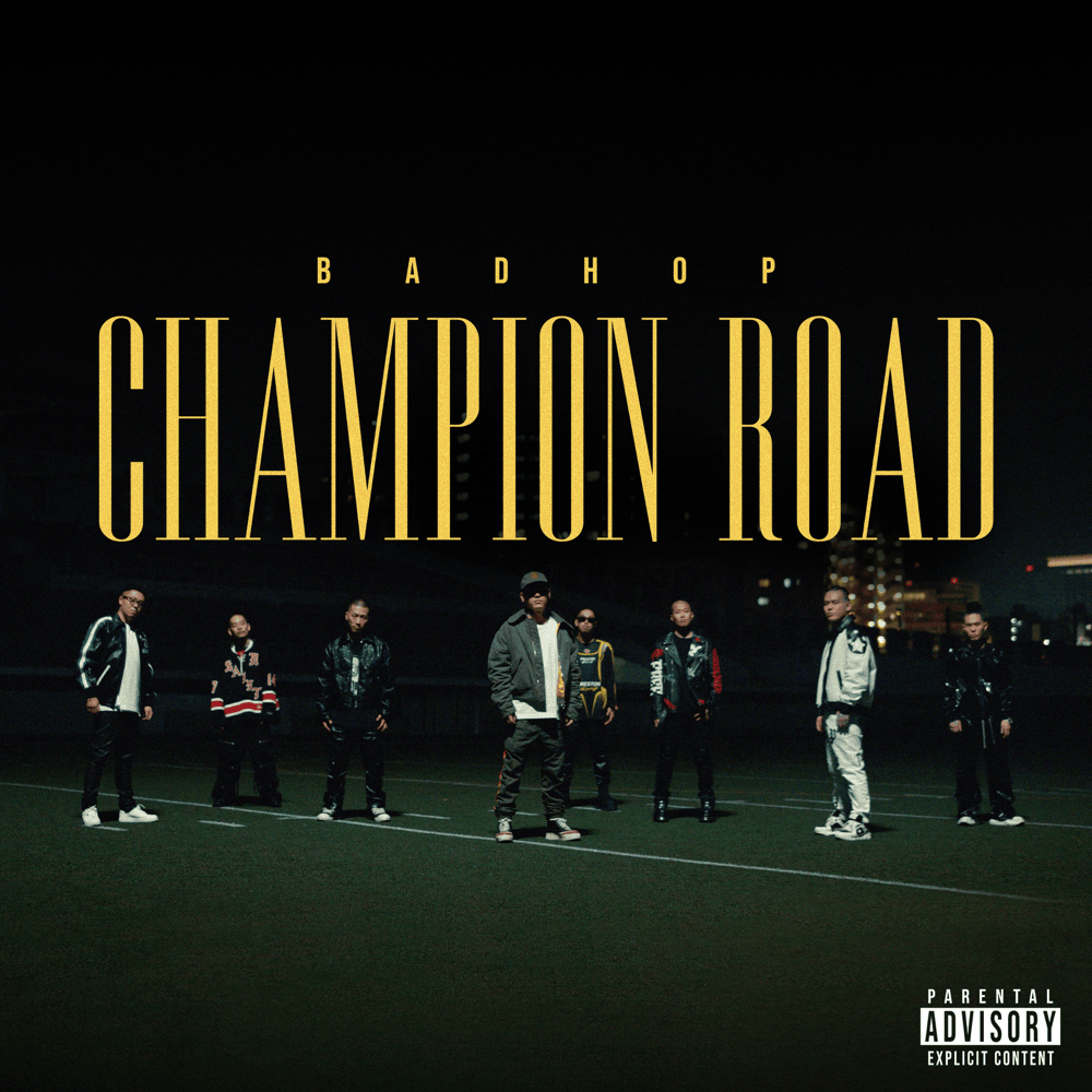 Champion Road by BAD HOP