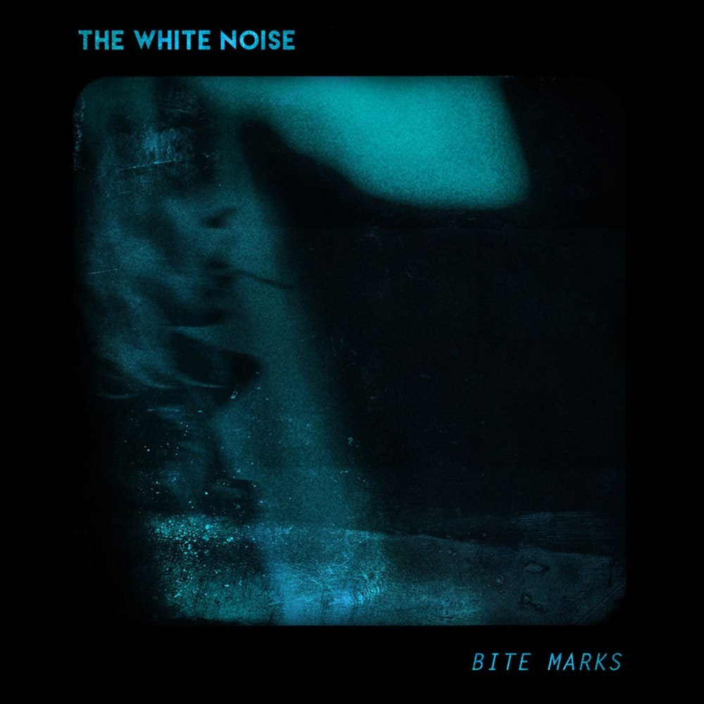 Bite Marks by T​he White Noise