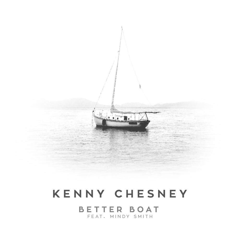 Better Boat by Kenny Chesney