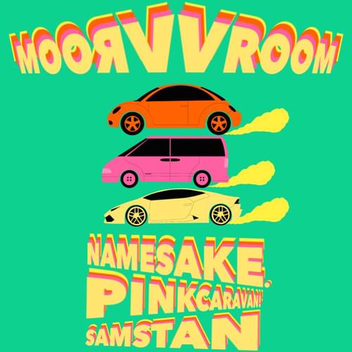 Album cover art for "Vroom Vroom" by Namesake & Pinkcaravan! & Sam Stan