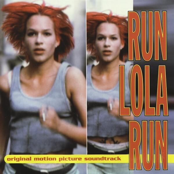 Cover image for Run Lola Run (Original Motion Picture Soundtrack)