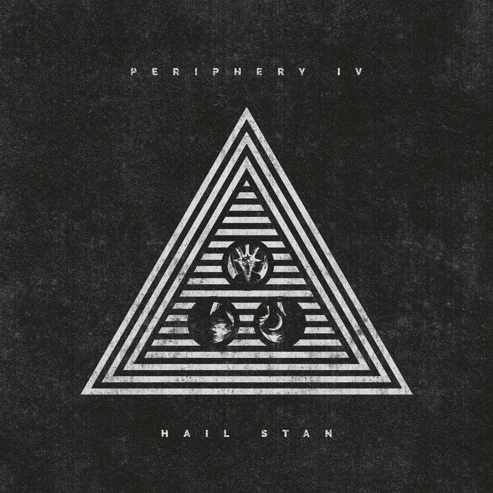 Cover image for Periphery IV: HAIL STAN
