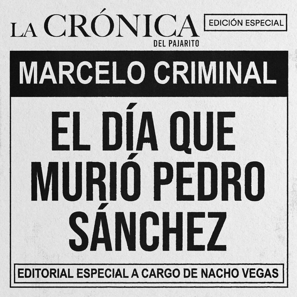 Album cover art for "El día que murió Pedro Sánchez" by Marcelo Criminal & Nacho Vegas