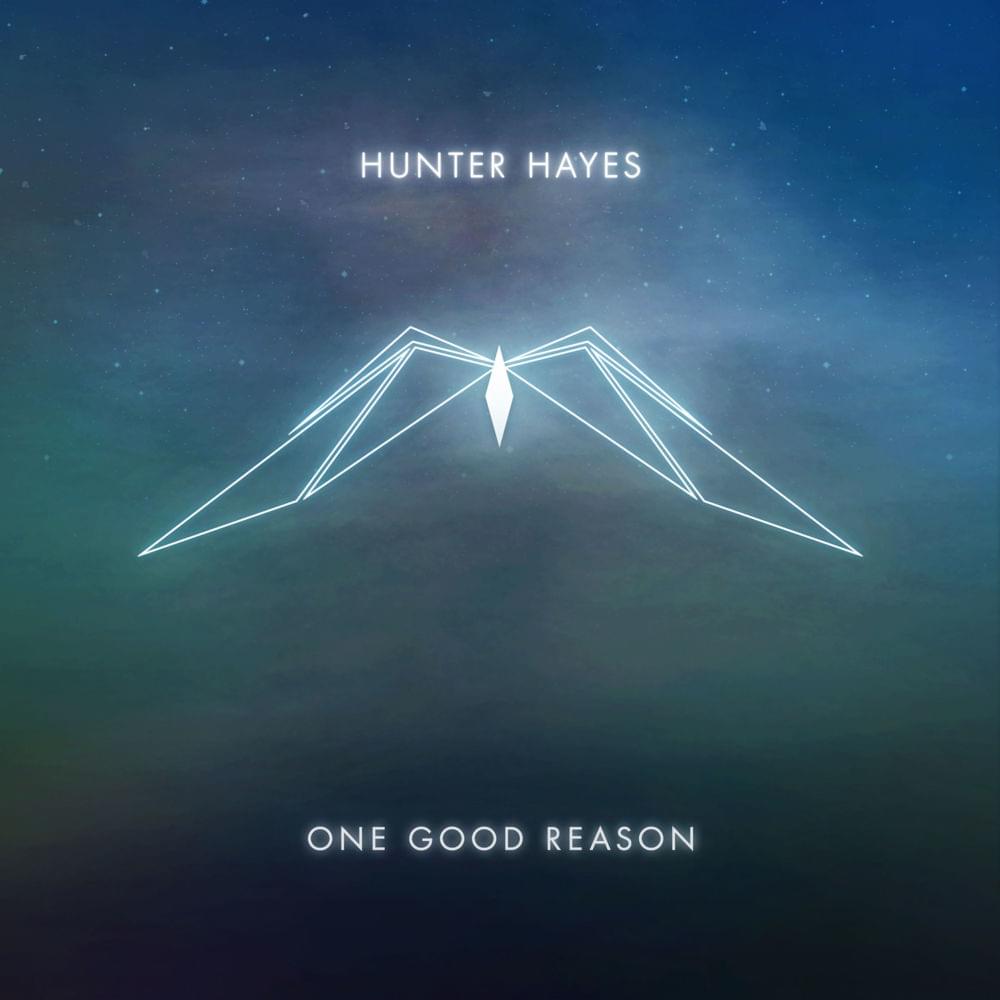 Album cover art for "One Good Reason" by Hunter Hayes