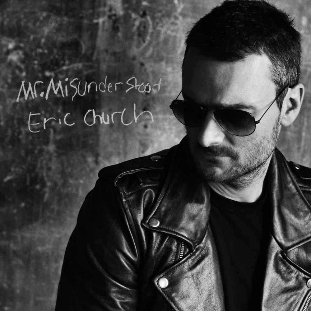 Mr. Misunderstood by Eric Church