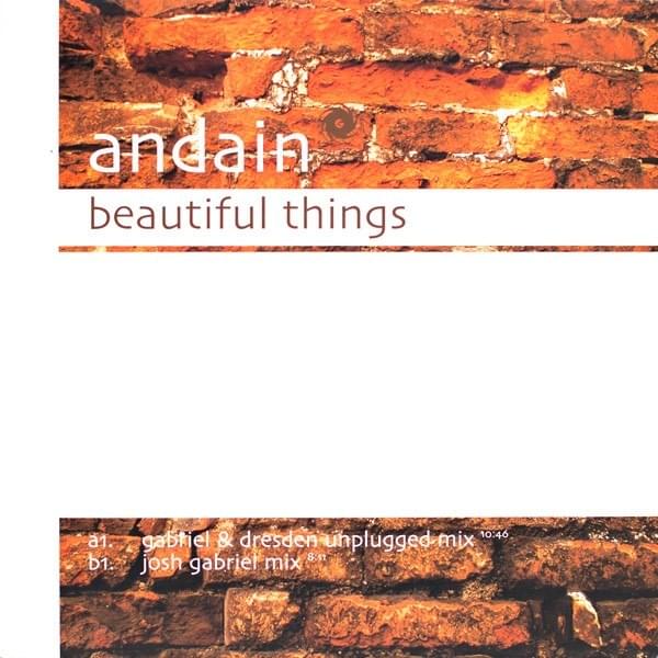 Beautiful Things (Josh Gabriel mix) by Andain