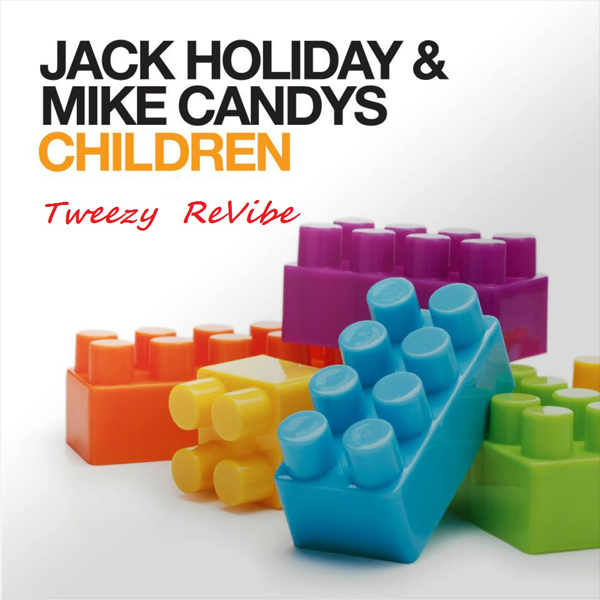 Children by Jack Holiday & Mike Candys