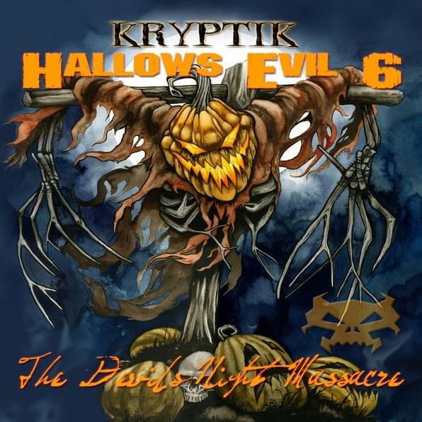 Hallows Evil 4 by Kryptik (horrorcore)