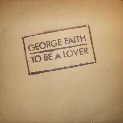 To Be A Lover (Have Mercy) by George Faith