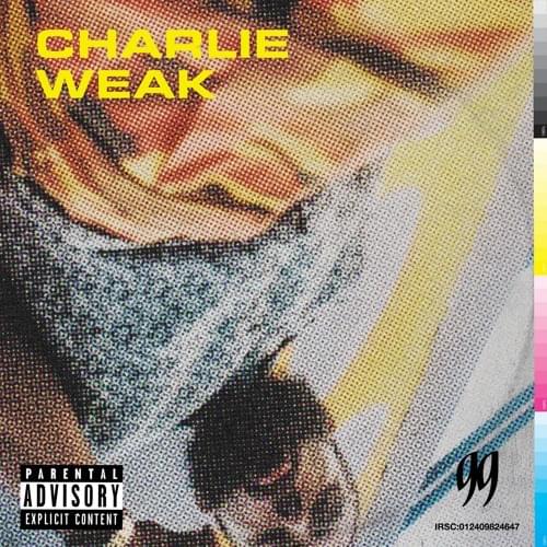 Album cover art for "CHARLIE WEAK" by Charlie Heat