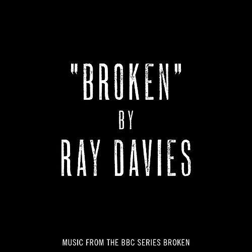 Broken by Ray Davies