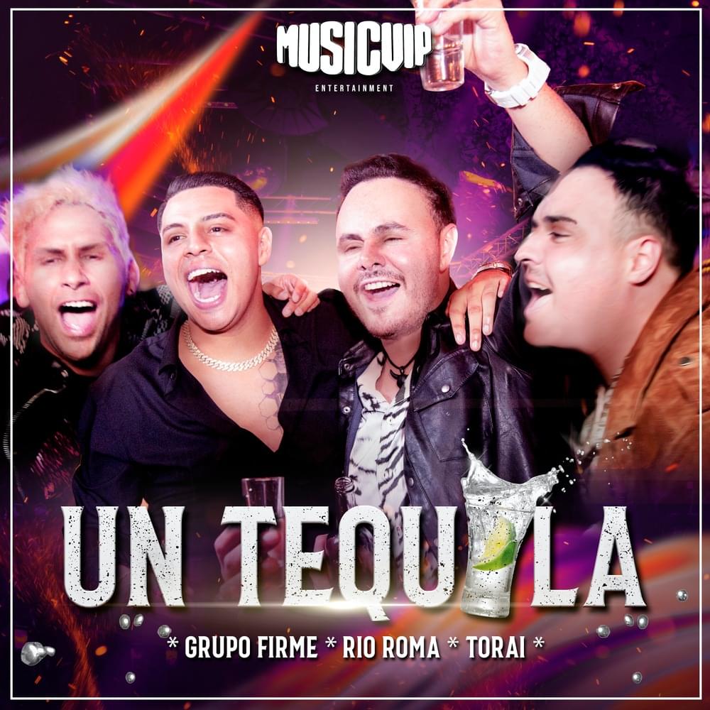 Album cover art for "Un Tequila" by Grupo Firme