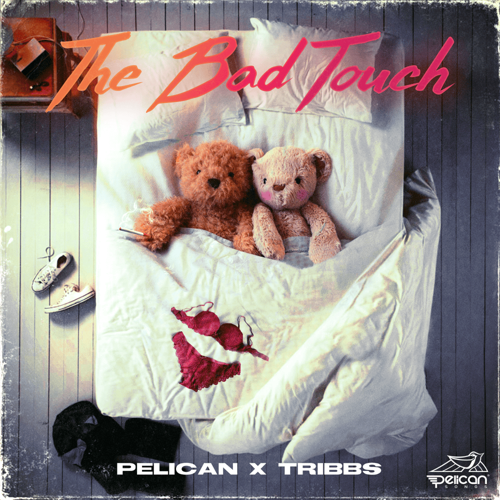 Album cover art for "The Bad Touch" by Pelican (Producer)