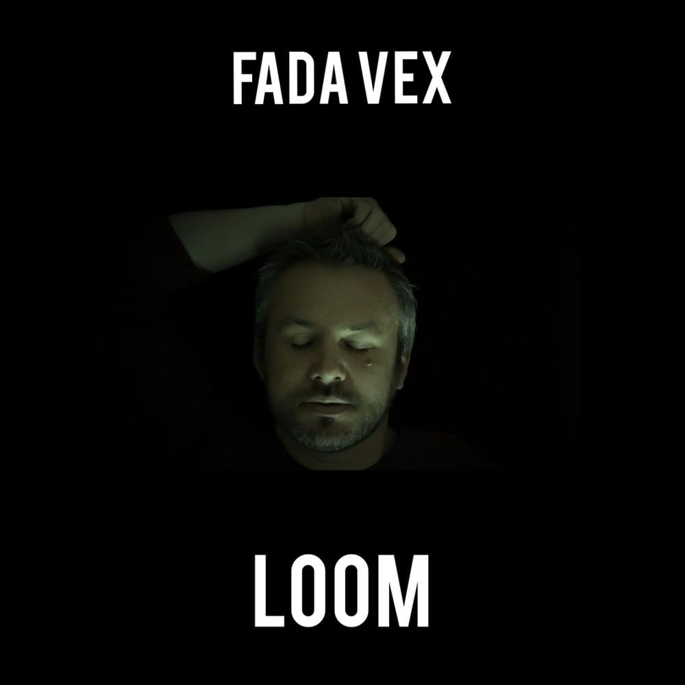 Album cover art for "Loom" by FADA VEX - الشيخ مليك