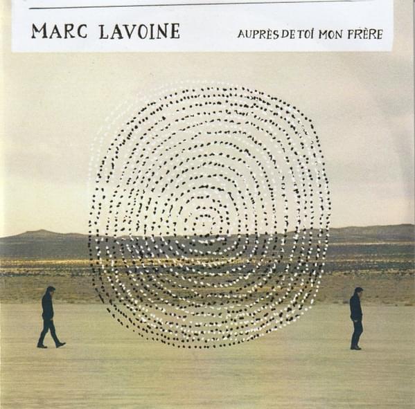 Album cover art for "Auprès de toi mon frère" by Marc Lavoine
