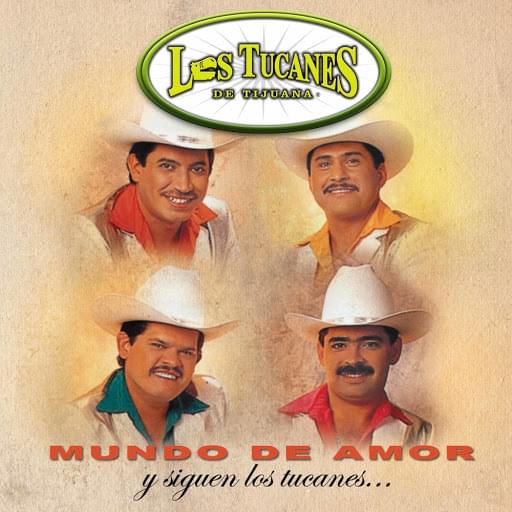 Album cover art for "Porque Me Enamore De Ti" by Los Tucanes De Tijuana