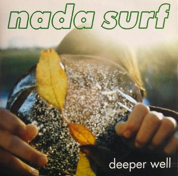 Album cover art for "Deeper Well" by Nada Surf