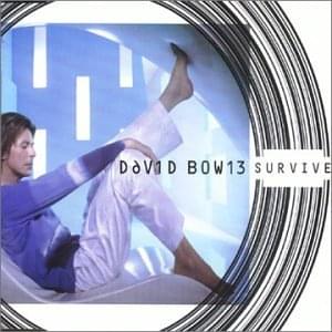 Album cover art for "Survive (Marius de Vries Mix)" by David Bowie