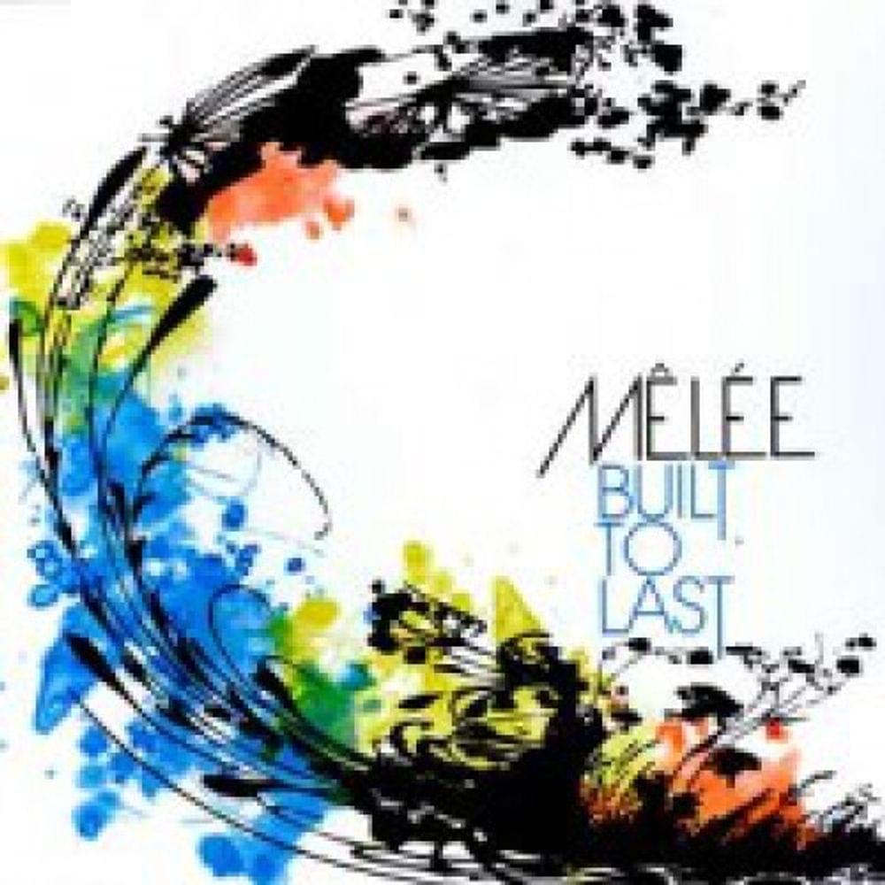 Built to Last by Melee