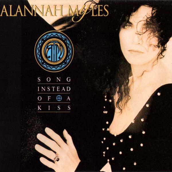 Song Instead of a Kiss by Alannah Myles