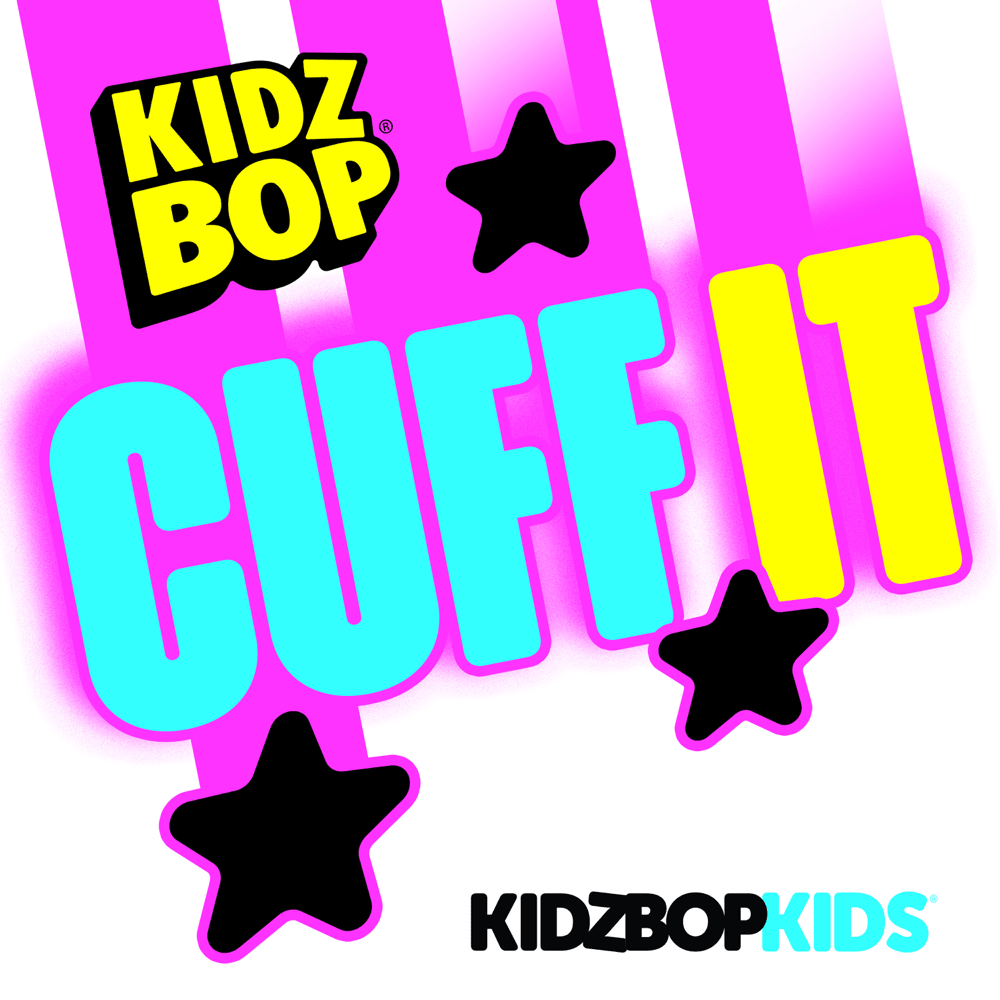Album cover art for "CUFF IT" by KIDZ BOP Kids