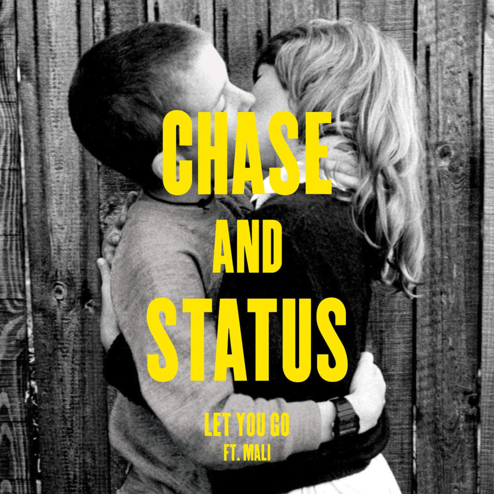 Album cover art for "Let You Go" by Chase & Status & Mali McCalla