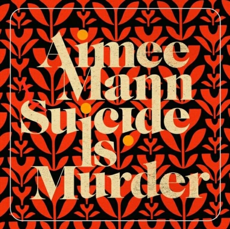Album cover art for "Suicide Is Murder" by Aimee Mann