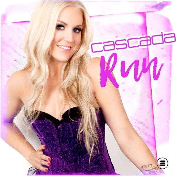 Album cover art for "Run" by Cascada