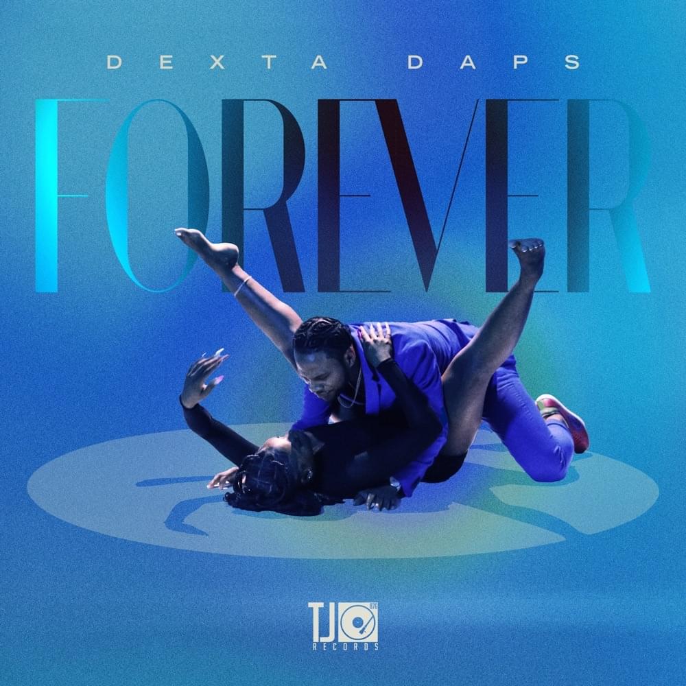 Album cover art for "Forever" by Dexta Daps