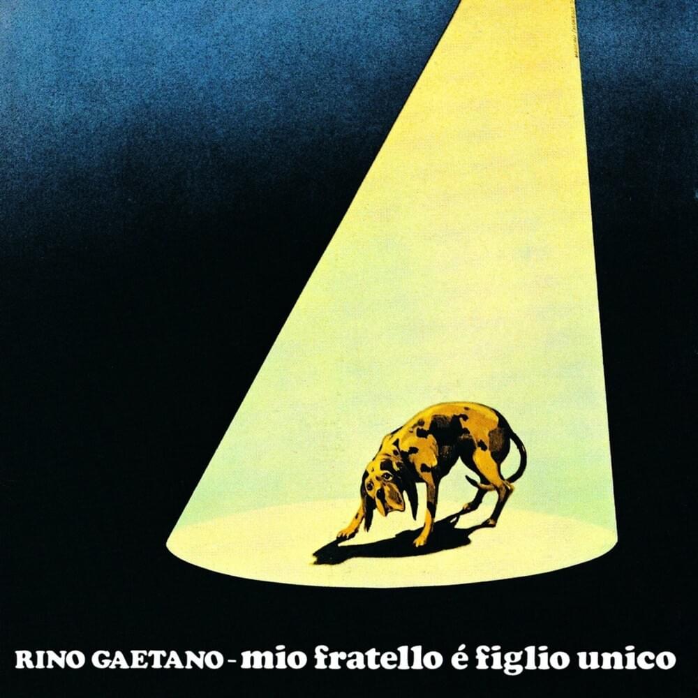 Mio fratello è figlio unico by Rino Gaetano