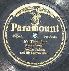 It’s Tight Jim by Preston Jackson and His Uptown Band