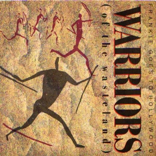 Album cover art for "Warriors Of The Wasteland (Twelve Wild Disciples Mix Edit)" by Frankie Goes to Hollywood