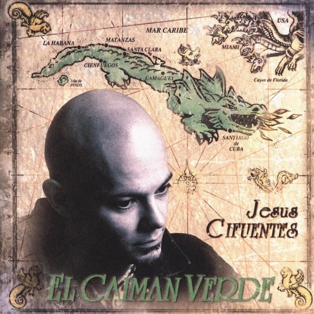 El Caimán Verde Sigue Libre by Jesús Cifuentes