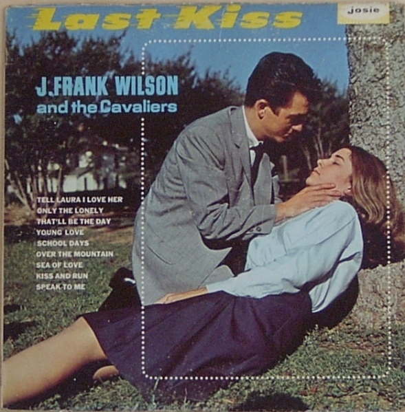 Album cover art for "Last Kiss" by J. Frank Wilson & The Cavaliers