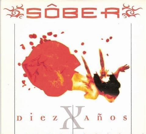 Album cover art for "Diez años" by Sôber