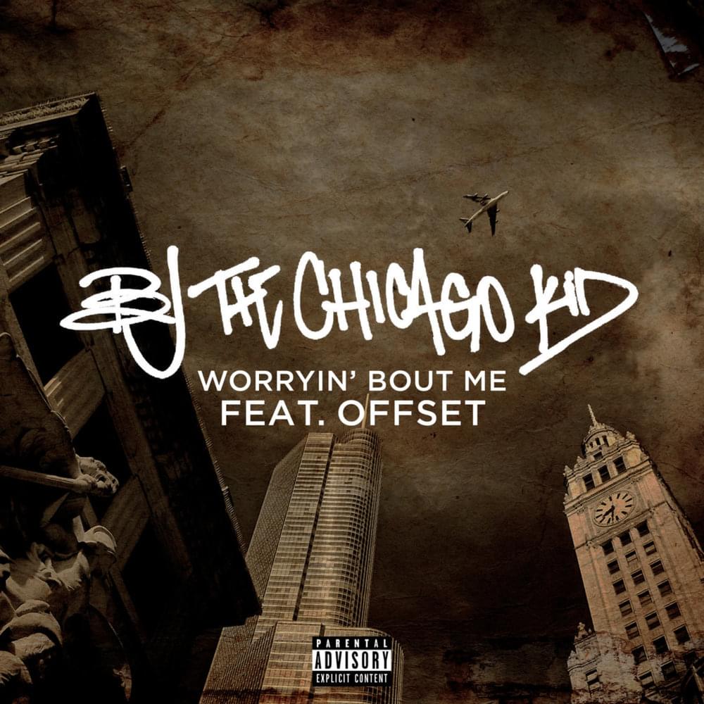 Album cover art for "Worryin’ Bout Me" by BJ the Chicago Kid & Offset
