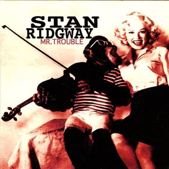 We Never Close by Stan Ridgway