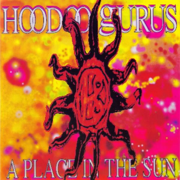 Album cover art for "A Place in the Sun" by Hoodoo Gurus