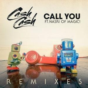 Cover image for Call You (feat. Nasri) [Remixes] - EP